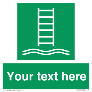 Custom sign safe condition Embarkation ladder